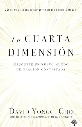 David Yonggi Cho la Cuarta Dimencion