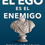 El Ego es el Enemigo