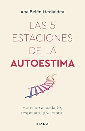 Las 5 Estaciones de la Autoestima