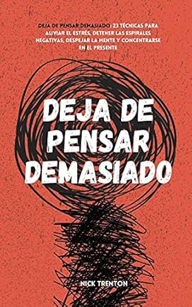 Deja de pensar Demaciado Nick Trenton