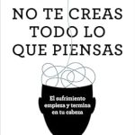 No te creas todo lo que piensas Joseph Ngyen