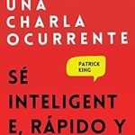 Una Charla Ocurrente Patrick King