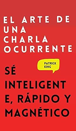 Una Charla Ocurrente Patrick King