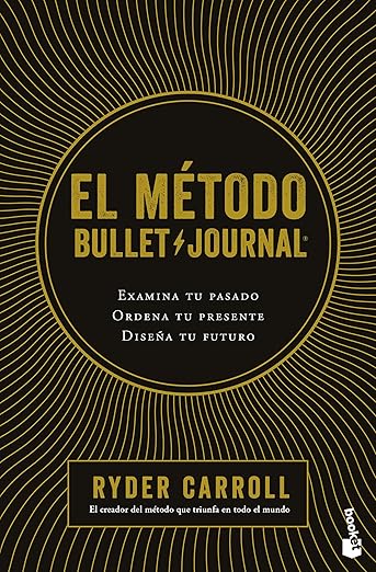 El metodo Bullet Journal Ryder Carroll
