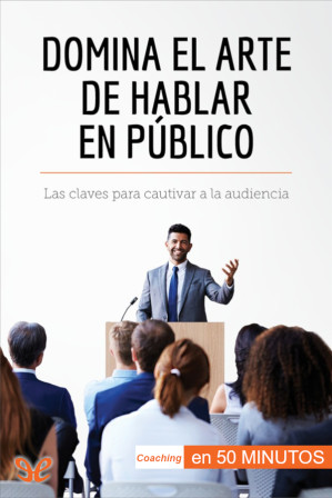 Domina el Arte de Hablar en Publico 